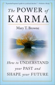 The Power of Karma : How to Understand Your Past and Shape Your Future