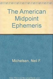 The American Midpoint Ephemeris: 1996-2000