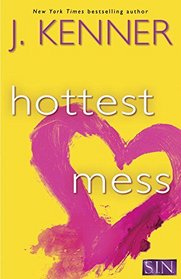 Hottest Mess: A Dirtiest Novel (Stark)