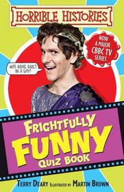 Frighfully Funny Quiz Book (Horrible Histories TV Tie in)