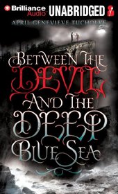 Between the Devil and the Deep Blue Sea