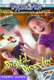Hyperlinkz Book 1: Digital Disaster (Hyperlinkz)