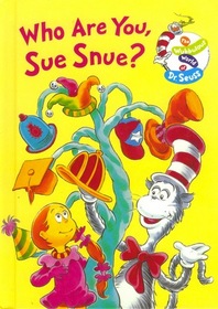 Who Are You, Sue Snue? Dr. Seuss Collection