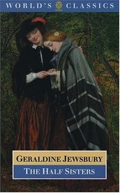 The Half Sisters (Oxford World's Classics)