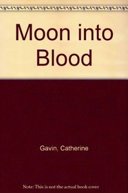 Moon into Blood