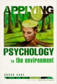 Applying Psychology to the Environment (Applying Psychology To... S.)