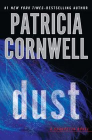 Dust (Kay Scarpetta, Bk 21)