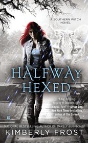 Halfway Hexed (Southern Witch, Bk 3)