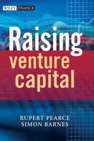 Raising Venture Capital (The Wiley Finance Series)