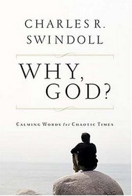 Why, God? Calming Words for Chaotic Times