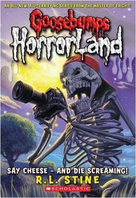Say Cheese and Die Screaming #8 Horrorland: Goosebumps