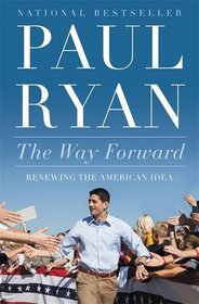 The Way Forward: Renewing the American Idea