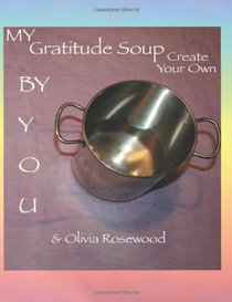 My Gratitude Soup: Create Your Own