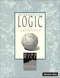 Intermediate Logic: Answer Key (1st edition)