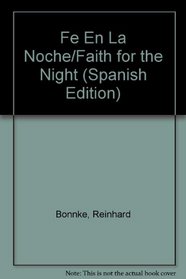 Fe En La Noche/Faith for the Night (Spanish Edition)