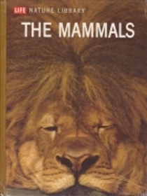 The Mammals (Life Nature Library)
