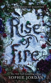 Rise of Fire (Reign of Shadows, Bk 2)