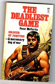 The Deadliest Game (Soldier of Fortune Series, No 2)