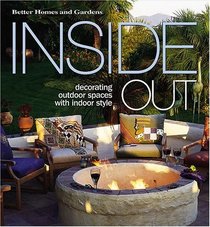 Inside Out : Decorating Outdoor Spaces with Indoor Style
