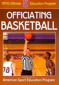 Officiating Basketball (Officiating Sport Books)