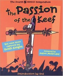 The Passion of the Keef: The Fourth K Chronicles Compendium
