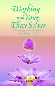 Working With Your Three Selves