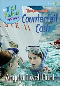 The Case of the Counterfeit Cash (Nicki Holland, Bk 5)