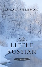 The Little Russian (Thorndike Press Large Print Core Series)