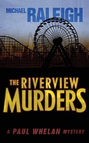 The Riverview Murders (Paul Whelan, Bk 5)