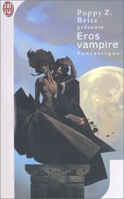 Eros Vampire (Love in Vein) (French Edition)