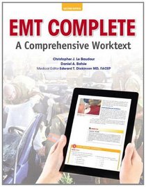 EMT Complete: A Comprehensive Worktext (2nd Edition)
