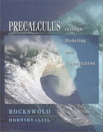 Precalculus Through Modeling and Visualization