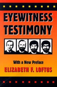 Eyewitness Testimony : With a new preface by the author