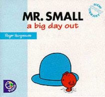Mr.Small: A Big Day Out (Mr. Men New Story Library)
