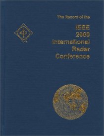 The Record of the IEEE 2000 International Radar Conference