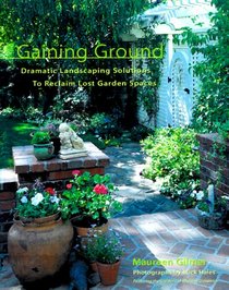Gaining Ground: Dramatic Landscaping Solutions to Reclaim Lost Garden Spaces