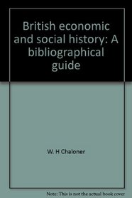 British economic and social history: A bibliographical guide