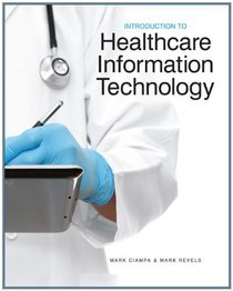 Introduction to Healthcare Information Technology