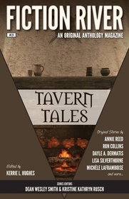 Fiction River: Tavern Tales (Fiction River: An Original Anthology Series) (Volume 21)