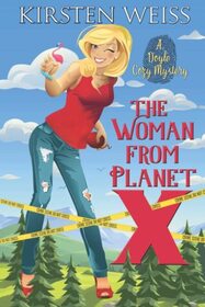 The Woman from Planet X: A Hilarious Cozy Mystery (A Wits' End Cozy Mystery)