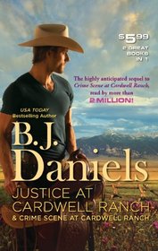 Justice at Cardwell Ranch / Crime Scene at Cardwell Ranch (Cardwell Ranch, Bks 1-2)