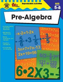 The 100+ Series Pre-Algebra, Grades 5 - 8 (100+)