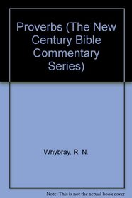 Proverbs (New Century Bible Commentary)