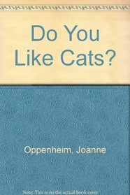 Do You Like Cats?