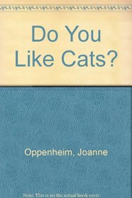 Do You Like Cats?
