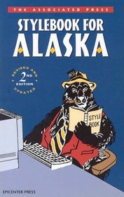 Associated Press Stylebook for Alaska (REV and Upd