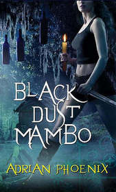 Black Dust Mambo (Hoodoo, Bk 1)