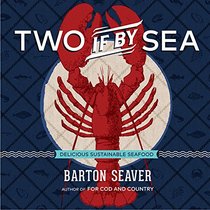 Two If By Sea: Delicious Sustainable Seafood