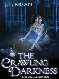 The Crawling Darkness (Ellie Jordan, Ghost Trapper)