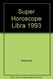 Super Horoscope Libra 1993